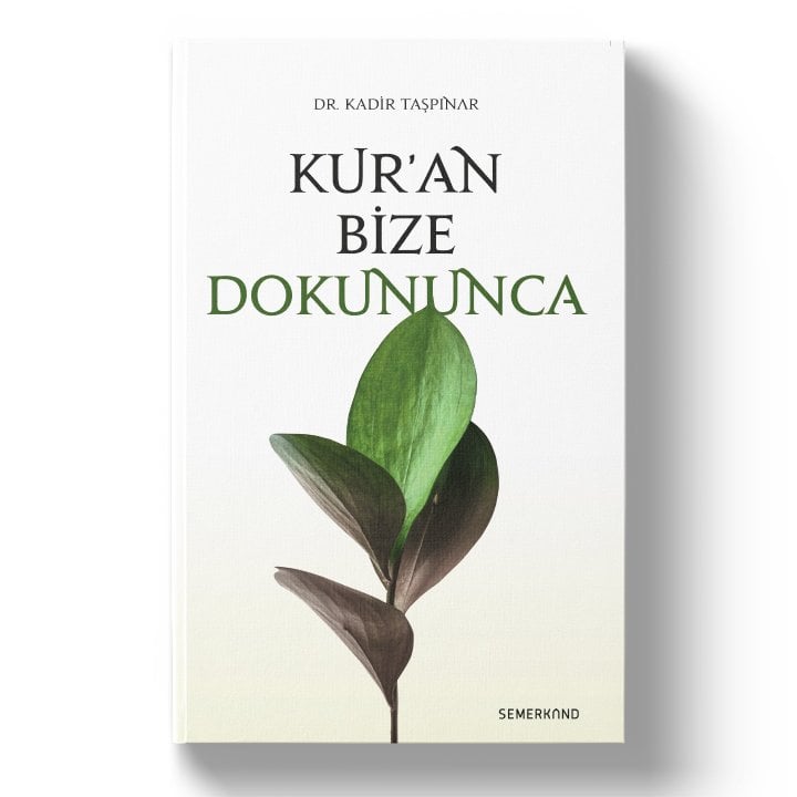 Kuran Bize Dokununca | Kadir Taşpınar