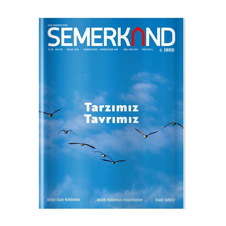Semerkand Dergi Sayı: 312 - Aralık 2024