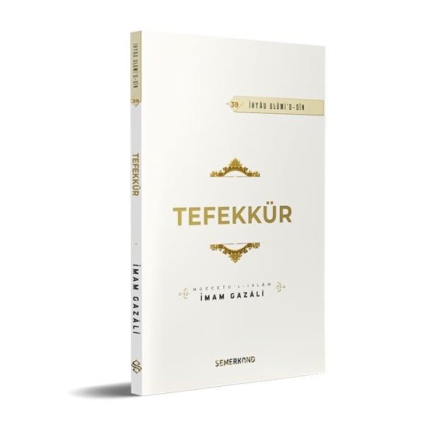 Tefekkür | İhya-u Ulumiddin | İmam Gazali