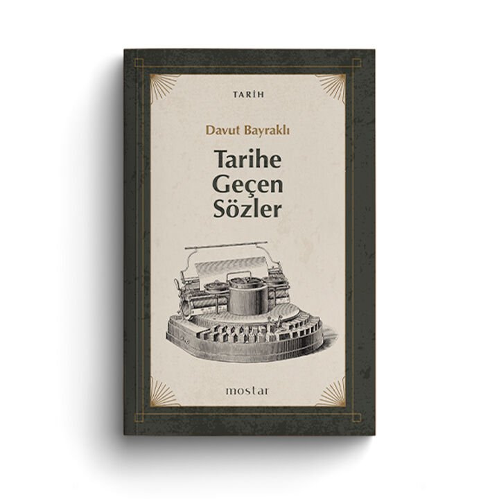 Tarihe Geçen Sözler | Davut Bayraklı