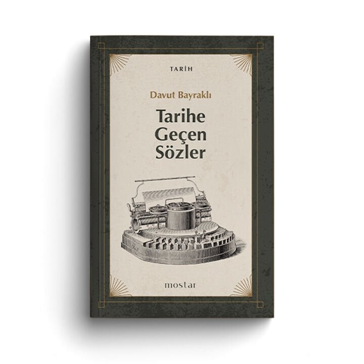 Tarihe Geçen Sözler | Davut Bayraklı