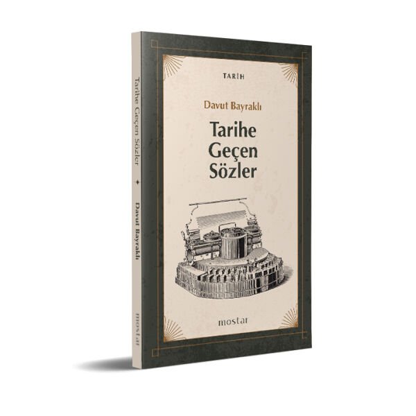 Tarihe Geçen Sözler | Davut Bayraklı