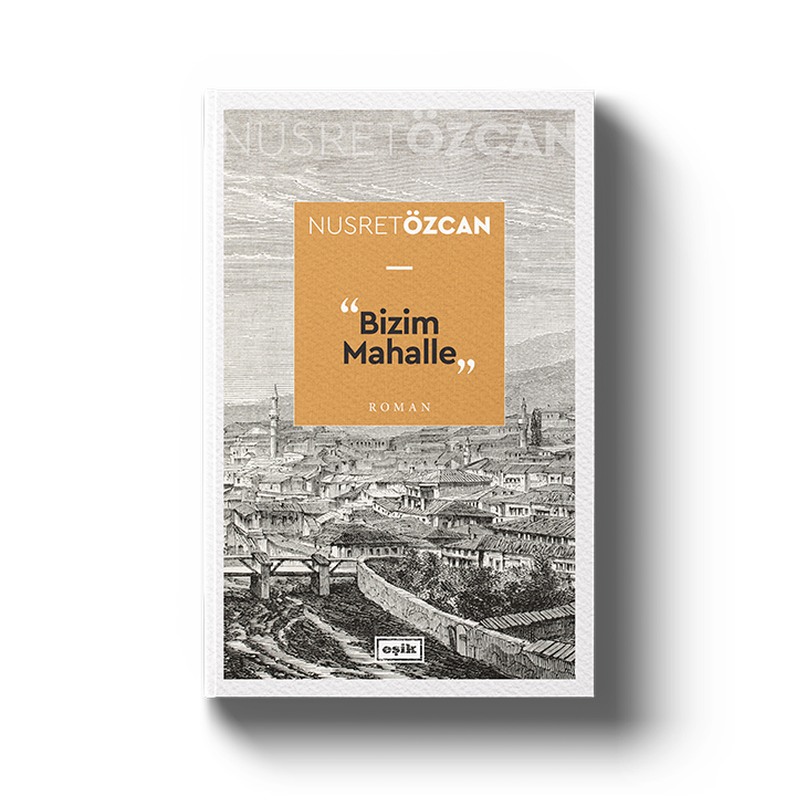 Bizim Mahalle | Nusret Özcan