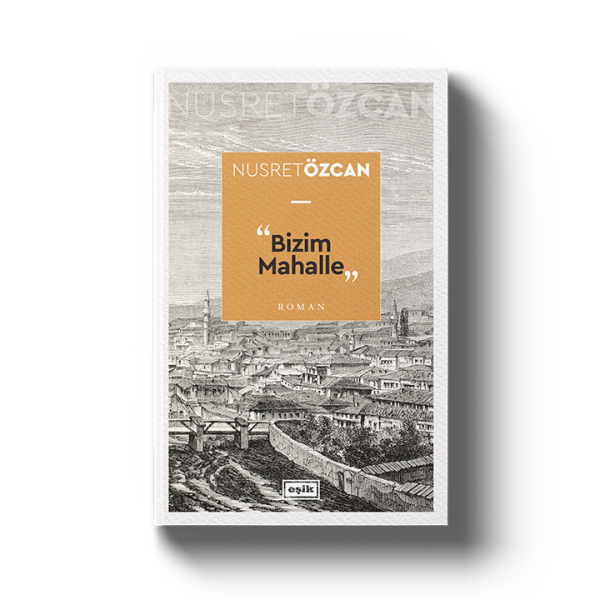 Bizim Mahalle | Nusret Özcan