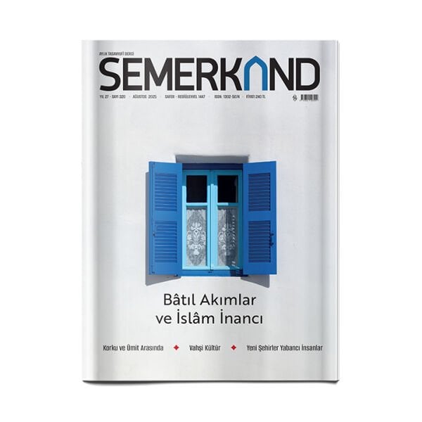 Semerkand Dergi Sayı: 320 - Ağustos 2025