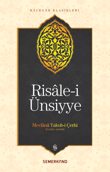 Risalei Ünsiyye | Mevlana Yakubi Çerhi
