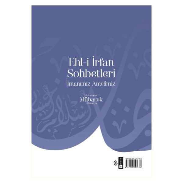 Ehli İrfan Sohbetleri | İmanımız Amelimiz | Şeyh Seyid Muhammed Mübarek El Hüseyni