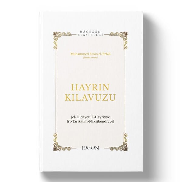 Hayrın Kılavuzu | Hidayetül’l-Hayriyye | Muhammed Emin el-Erbili