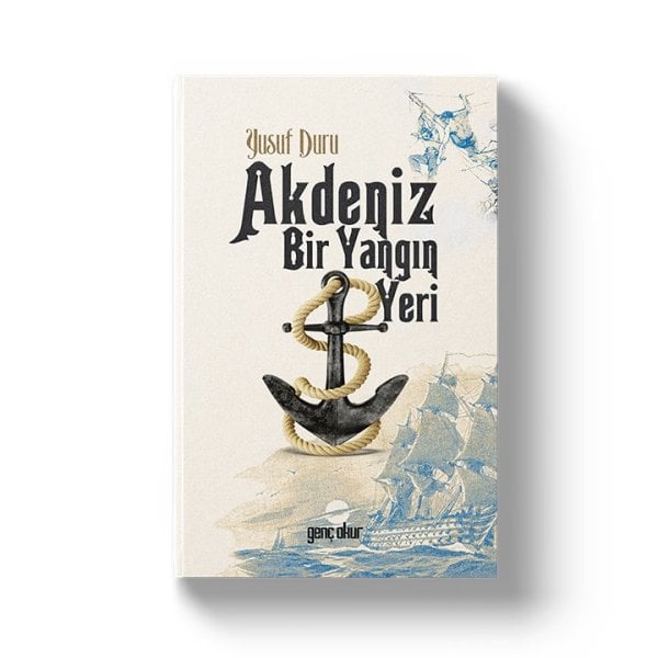 Akdeniz Bir Yangın Yeri | Yusuf Duru