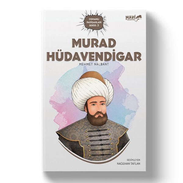Murad Hüdavendigar | Mehmet Nalbant