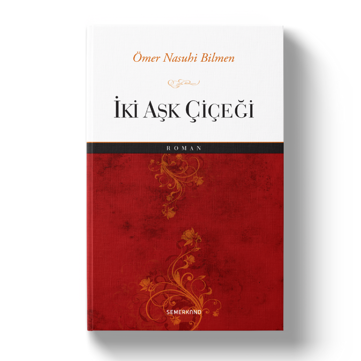 İki Aşk Çiçeği | Ömer Nasuhi Bilmen